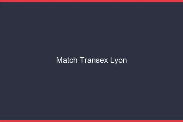 Match Transex Lyon