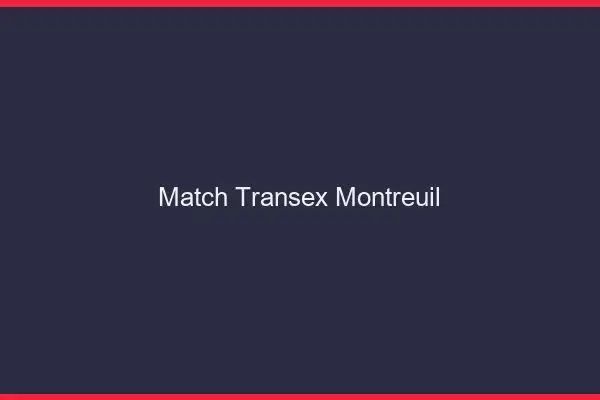 Match Transex Montreuil