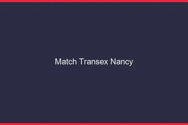 Match Transex Nancy