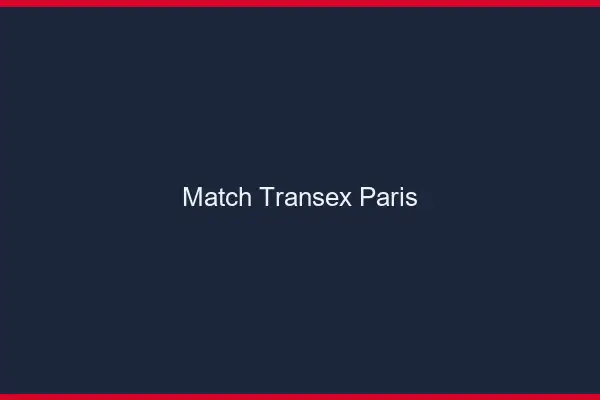 Match Transex Paris