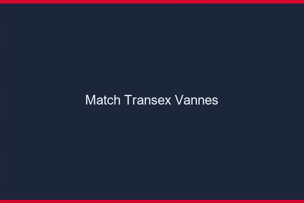 Match Transex Vannes