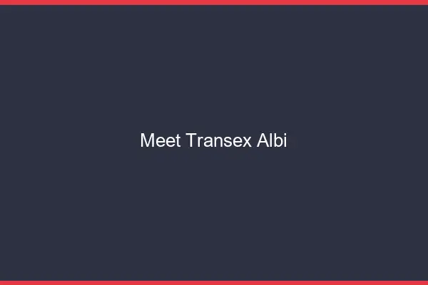 Meet Transex Albi
