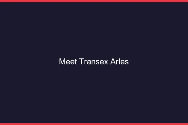 Meet Transex Arles