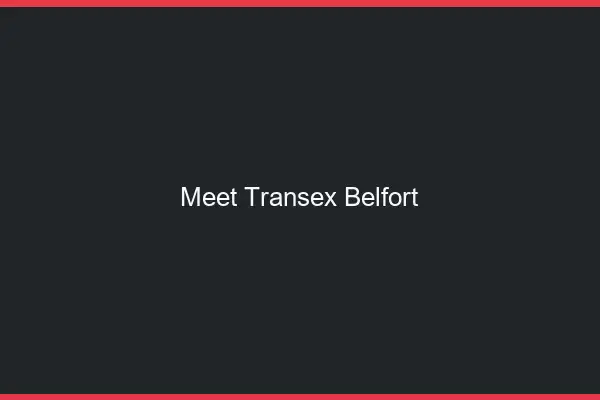 Meet Transex Belfort