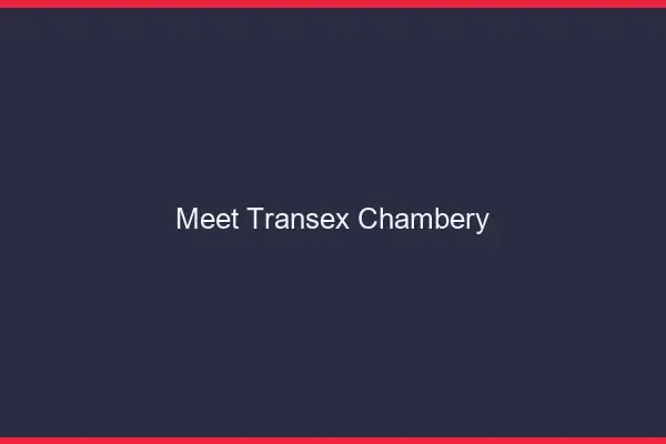 Meet Transex Chambéry