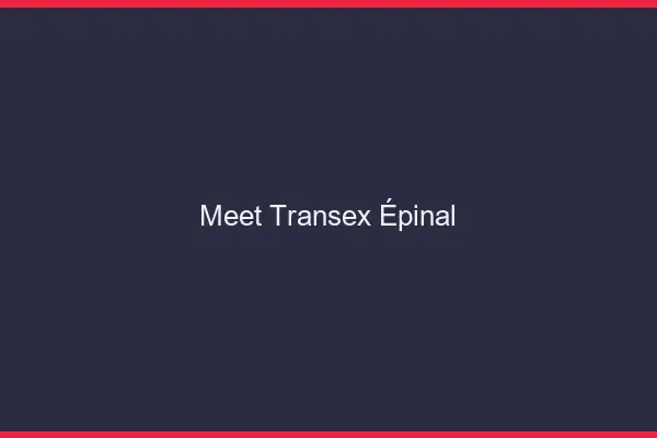 Meet Transex Épinal