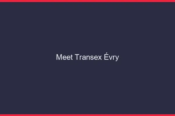 Meet Transex Évry