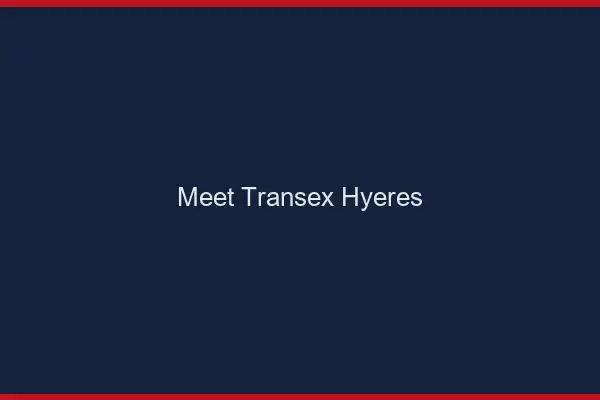 Meet Transex Hyères