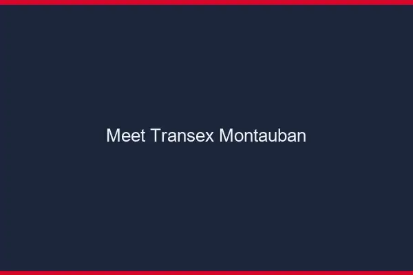 Meet Transex Montauban