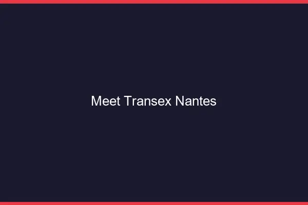 Meet Transex Nantes
