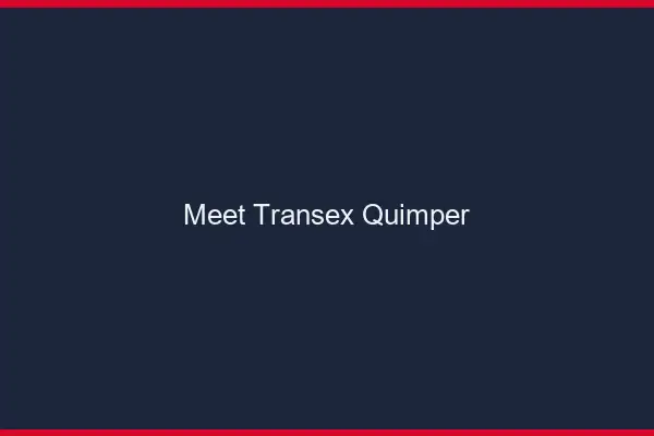 Meet Transex Quimper