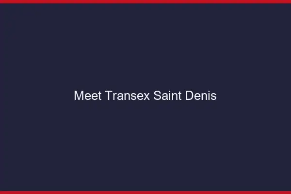 Meet Transex Saint-Denis