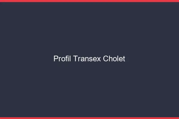 Profil Transex Cholet