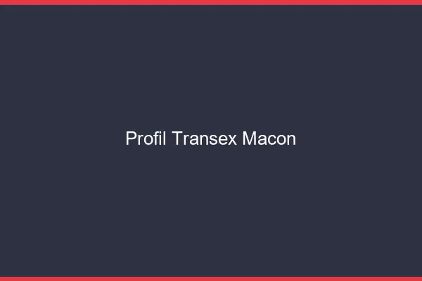 Profil Transex Mâcon