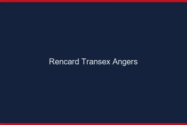 Rencard Transex Angers