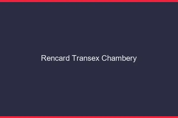 Rencard Transex Chambéry