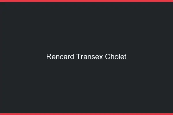 Rencard Transex Cholet