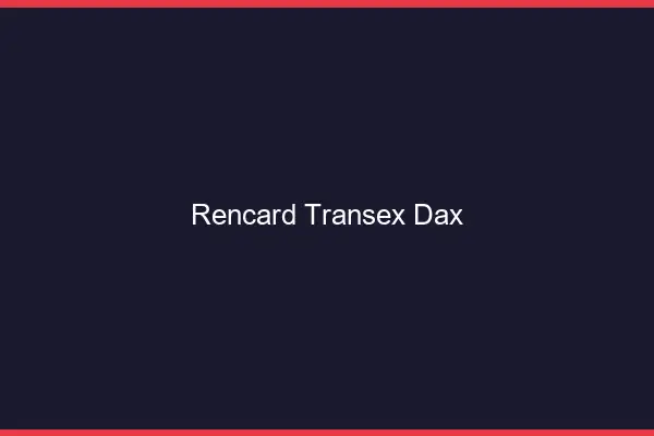 Rencard Transex Dax