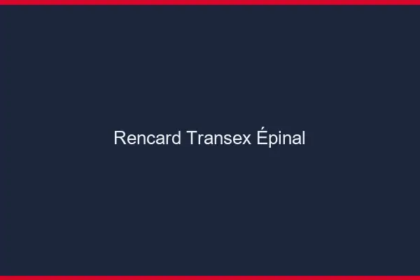 Rencard Transex Épinal