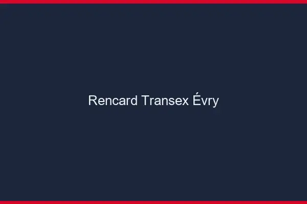 Rencard Transex Évry