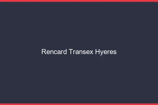 Rencard Transex Hyères