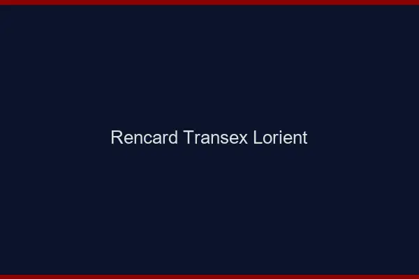 Rencard Transex Lorient