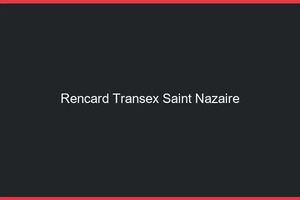 Rencard Transex Saint-Nazaire