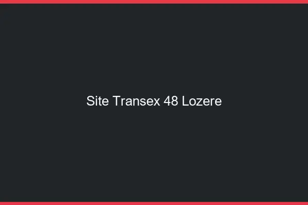 Site Transex 48 Lozere