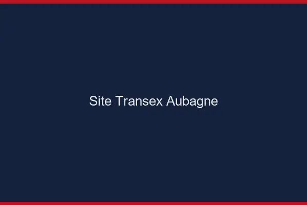 Site Transex Aubagne