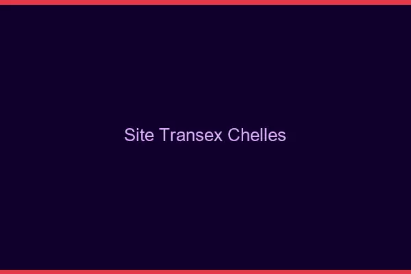 Site Transex Chelles