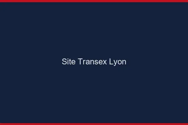 Site Transex Lyon