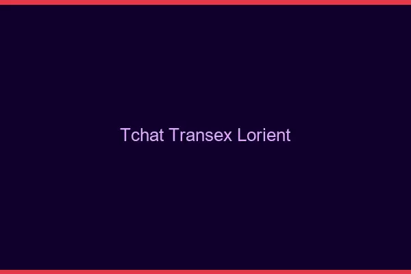 Tchat Transex Lorient