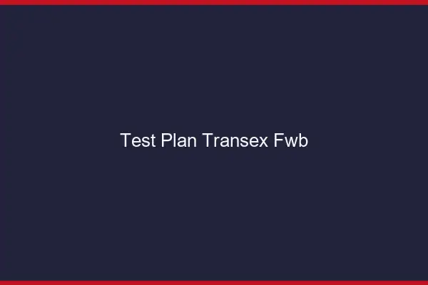 Test plan transex FWB