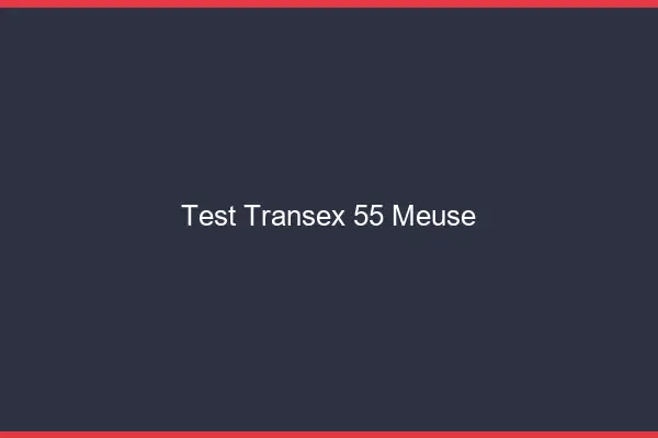 Test Transex 55 Meuse