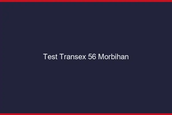 Test Transex 56 Morbihan