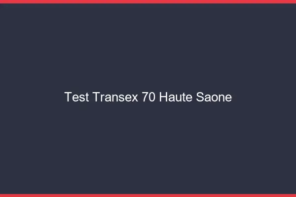 Test Transex 70 Haute Saone