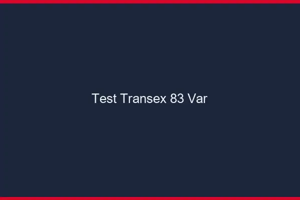 Test Transex 83 Var