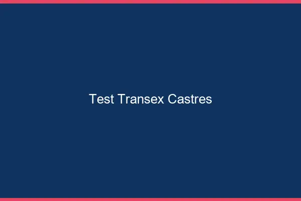 Test Transex Castres
