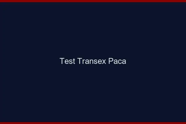 Test transex PACA