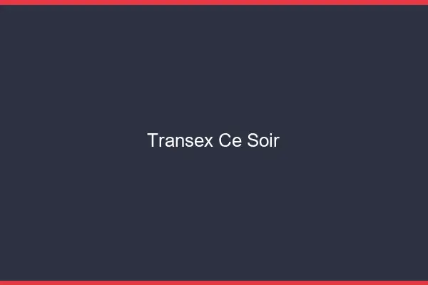 Transex ce soir