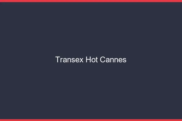 Transex Hot Cannes