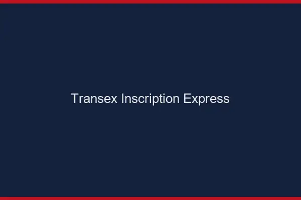Transex inscription express