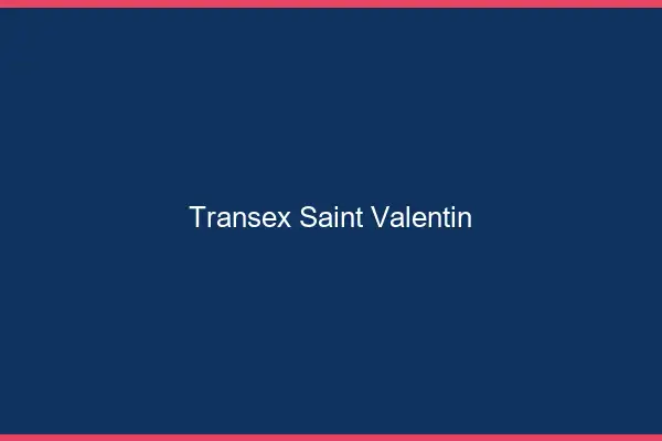Transex Saint-Valentin