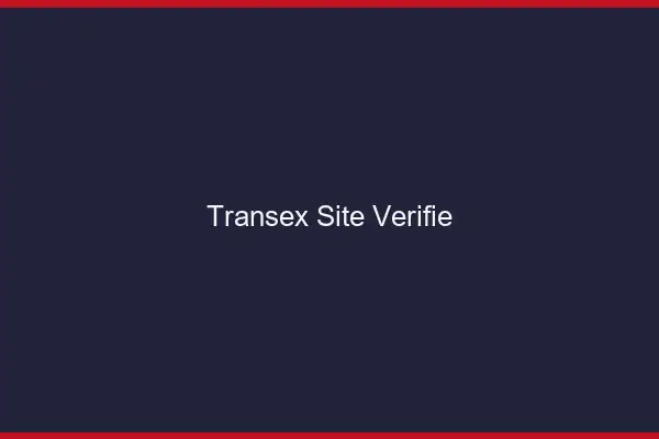 Transex site vérifié