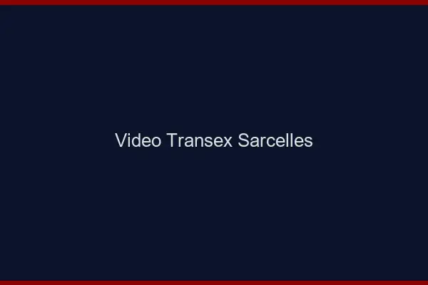 Vidéo Transex Sarcelles