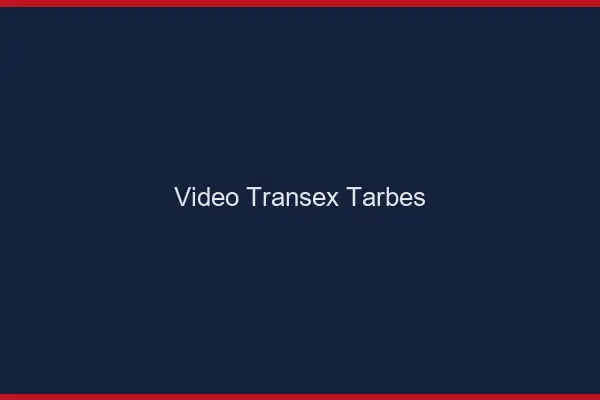 Vidéo Transex Tarbes